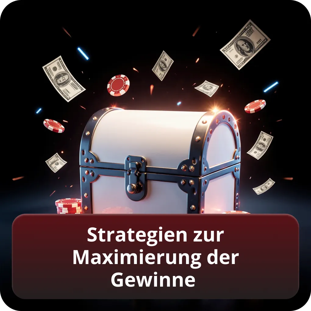 Strategien zur Maximierung der Gewinne